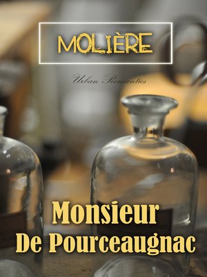 cover image of Monsieur De Pourceaugnac